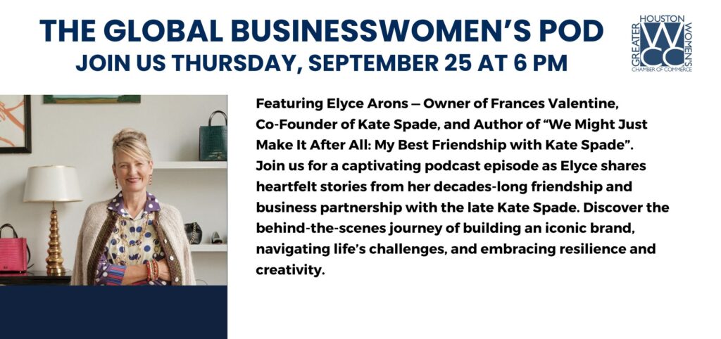Elyce Arons Luncheon Podcast Greater Houston Women’s Chamber of Commerce