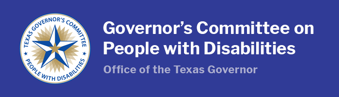 Office of the Texas Governor, Governor's Committee on People with Disabilities